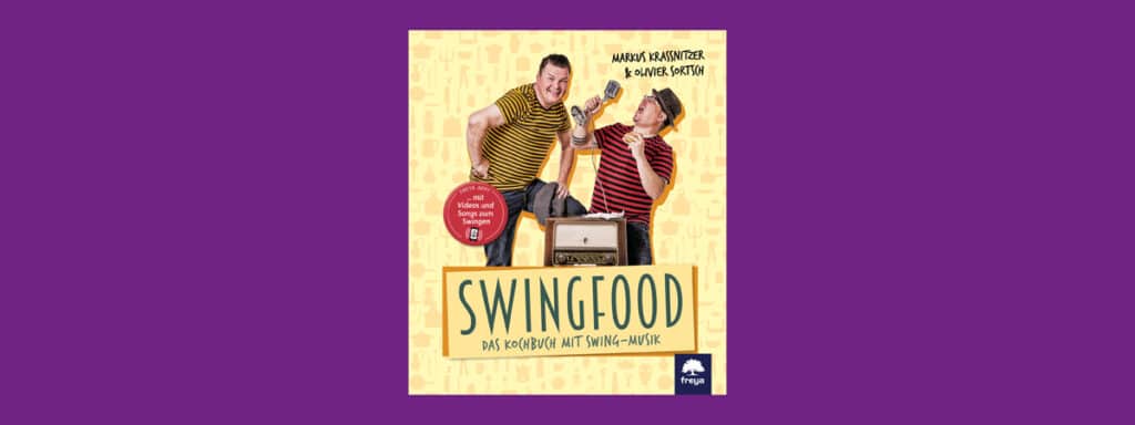 Im Kochbuch Swingfood gibt es die Rezepte zu den Gerichten, die in vielen Swingliedern besungen werden.