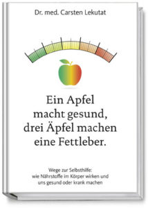 Cover des Buches von „Ein Apfel macht gesund, drei Äpfel machen eine Fettleber“