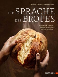 Cover zum Buch Die Sprache des Brotes von den Autoren Michael Kleinert und Bernd Kütscher